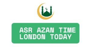 Asr azan time London